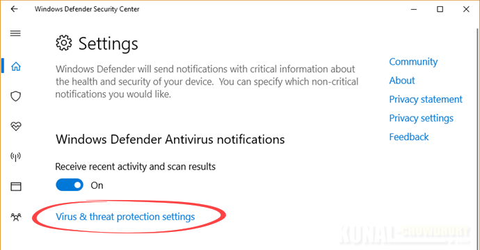 Virus and Threat Protection Settings in Windows Defender (www.kunal-chowdhury.com) Virus and Threat Protection Settings in Windows Defender (www.kunal-chowdhury.com)