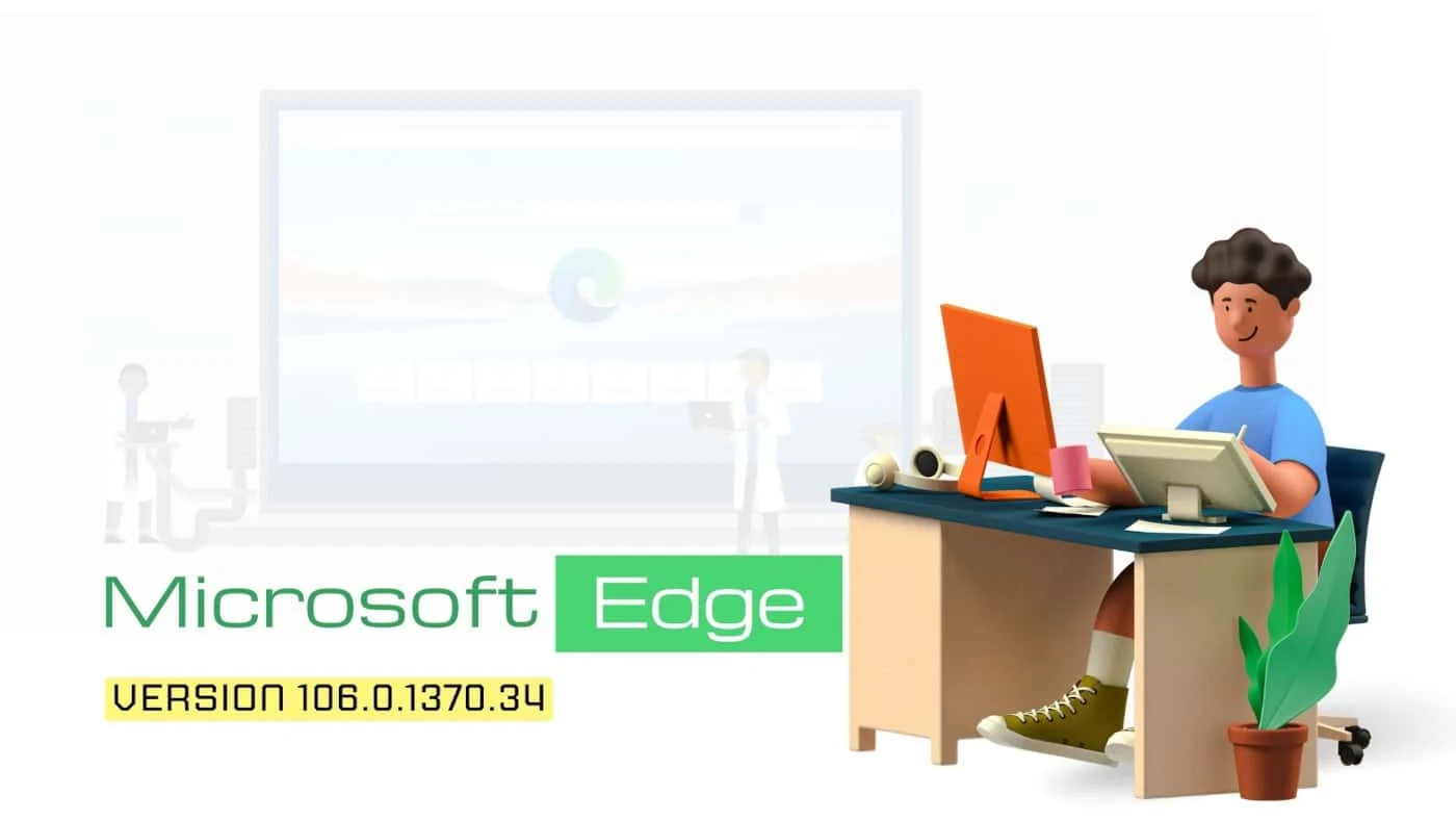 Microsoft Edge 106 released with more reliable web defenses Microsoft Edge 106 released with more reliable web defenses