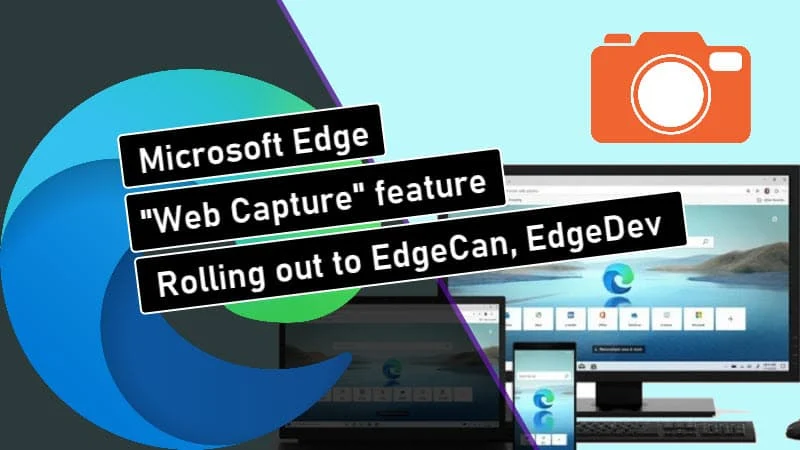 Web Capture feature of Microsoft Edge now live in Canary and Dev builds Web Capture feature of Microsoft Edge now live in Canary and Dev builds