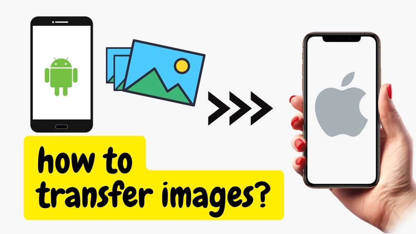 Three Methods for Transferring Images from Android to iPhone