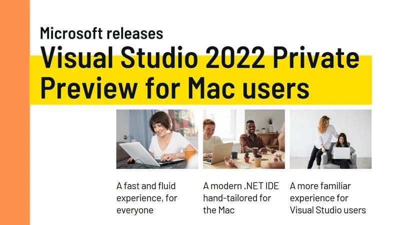 Visual Studio 2022 for Mac Private Preview is now available Visual Studio 2022 for Mac Private Preview is now available