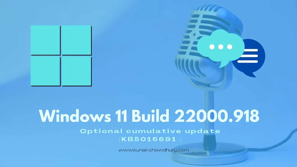 Windows 11 Build 22000.918 (KB5016691) fixes printing issues; adds new improvements Windows 11 Build 22000.918 (KB5016691) fixes printing issues; adds new improvements